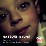 Matsuki Ayumu - 'Two of Us' / 'Do Hard Disks Dream of Love?'
