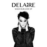 Sold Our Love (Delaire)