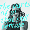 Michelle Lewis - The Parts Of Us That Still Remain