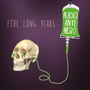 Various Artists - Five Long Years of Audio Antihero