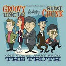 Groovy Uncle - One Vowel Away From The Truth
