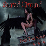Sacred Ground - Feel The Rush