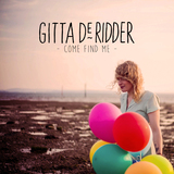 Come Find Me (Gitta de Ridder)