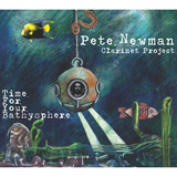 Time for Your Bathysphere (Pete Newman Clarinet Project)