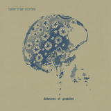 Taller Than Stories - Delusions of Grandeur
