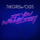 If You Wanna Stay (The Griswolds)