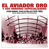 Otros Mundos, Otras Estrellas (1979-1982) (Aviador Dro)