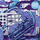 Renegade Brass Band - RBB: Rhymes, Beats & Brass (Remixed)