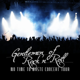 No time to waste (Gentlemen of rock and roll)