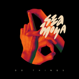 Do Things (Sea Moya)