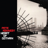 Pete Kennedy, "Heart Of Gotham" (The Kennedys)