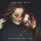 Elephant Nation (Oakland Rain )