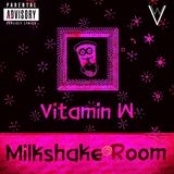 Milkshake Room (Vitamin W)