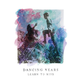 Learn To Kiss (Dancing Years)