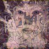 Pearly Gates - Unchained (Pearly Gates)