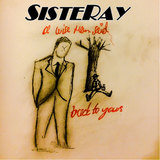 Back To Yours / A Wise Man Said (double A) (Sisteray)