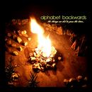 alphabet backwards - the things we did to pass the time
