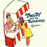 Behave (Trudy and the Romance)