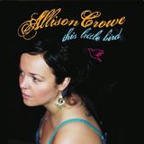 This Little Bird (Allison Crowe)