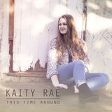 This Time Around (Kaity Rae)