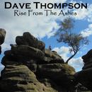 Dave Thompson - Rise From The Ashes