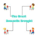 The Great Romantic Drought (Ali Ingle)