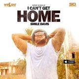 I Can't Get Home (Smile Davis)