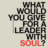 Southern Tenant Folk Union - What Would You Give For A Leader With Soul?
