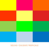 Solxis - Caliente Tropicale