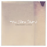 Ordinary Lives (The Slow Show)