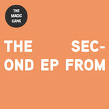 The Second EP From (The Magic Gang)