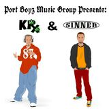 KRx - Port Boyz Music Group Presents: KRx & Sinner