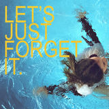 Let's Just Forget It (Jerry Williams)