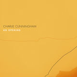 An Opening (Charlie Cunningham)