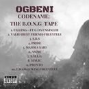 Ogbeni Mrman - OGBENI - BEAST OF NO GENRE - THE B.O.N.G TAPE - PRODUCED BY G DA ENGINEER
