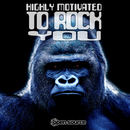 Open Source - Open Source - Highly Motivated To Rock You