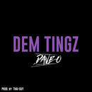 Dave-O - Dave-O - Dem Tingz (Get Out Da Way)