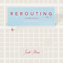 Josiah Williams - Rerouting, Vol. II
