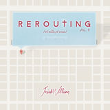 Josiah Williams - Rerouting, Vol. II