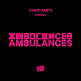 Ambulances (Giant Party)