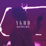 Beautiful Mess (Y G H D)