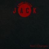 Red | Changes (A Band Called Jack)
