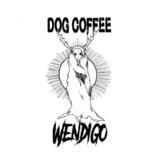 Wendigo (Dog Coffee)