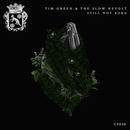 The Slow Revolt - Tim Green & The Slow Revolt - Still Not Born EP