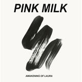 Awakening of Laura (Pink Milk)
