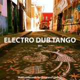 Electro Dub Tango (Electro Dub Tango)