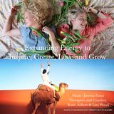 Expanding Energy to Inspire, Create, Love and Grow (Electro Dub Tango)