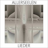 allerseelenlieder (Fabio Keiner)