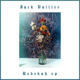 Rebekah EP (Jack Vallier)