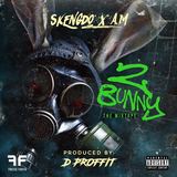 2 Bunny Mixtape (Skengdo x AM)